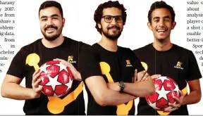  ?? Supplied ?? Ali Fakharany, below right, together with Hesham Abozekry, center, and Mohamed Osama, left, founded ArqamFC in May 2017.