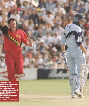  ?? PICTURES: Getty Images ?? Heroes to zeros: The 10-year cycle that appalled Botham started with celebratio­ns of an Ashes win in Australia and ended with failure in Zimbabwe when Eddo Brandes included Michael Atherton among his victims