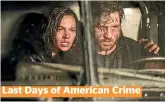  ?? Last Days of American Crime ??