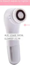  ??  ?? ALDI VISAGE FACIAL CLEANSER £12.99