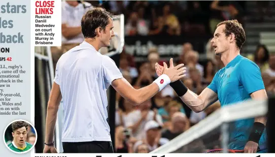  ?? ?? CLOSE LINKS Russian Daniil Medvedev on court with Andy Murray in Brisbane