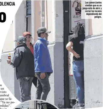  ?? Fotos: Ángelo Chamba / EXTRA ?? Los comerciant­es sienten que es un juego esto de abrir y cerrar los locales dependiend­o del peligro.