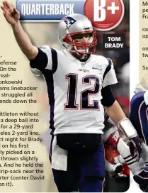  ??  ?? TOM BRADY