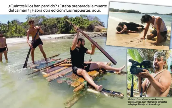  ??  ?? A la izda., Cuco y David en una barca de troncos. Arriba, Juan y Fernando, exhaustos en la playa. Debajo, el cámara Jorge.