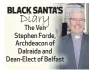  ??  ?? BLACK SANTA’S
Diary
The Ven Stephen Forde, Archdeacon of Dalraida and Dean-Elect of Belfast