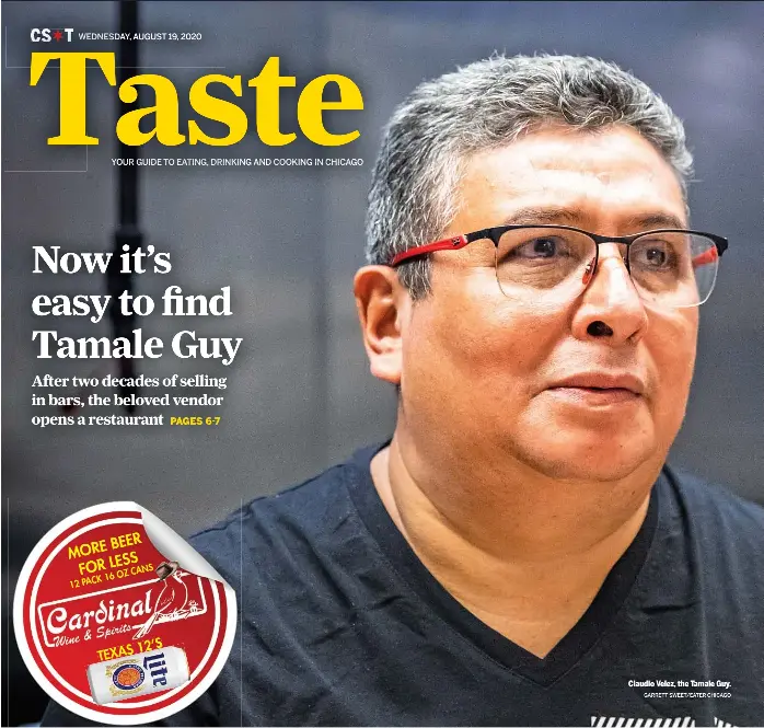  ?? GARRETT SWEET/EATER CHICAGO ?? Claudio Velez, the Tamale Guy.