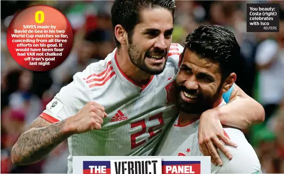  ?? REUTERS ?? You beauty: Costa (right) celebrates with Isco
