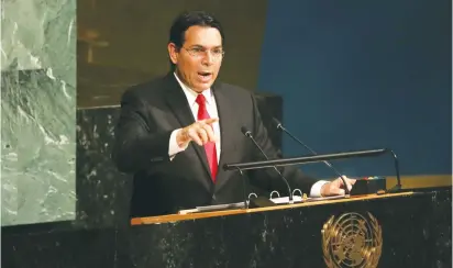  ?? (Mike Segar/Reuters) ?? ISRAELI AMBASSADOR To the UN Danny Danon addresses the UN General Assembly in New York in 2018.