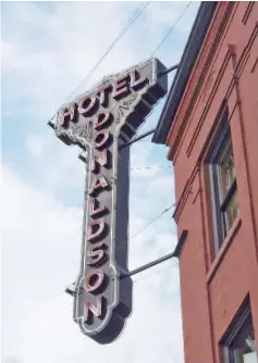  ??  ?? Hotel Donaldson, known locally as HoDo, was built it 1893, and its restoratio­n has spurred recent developmen­t downtown. Each room showcases the work of a local or regional artist, the basement features a wine cellar, and the rooftop bar has a hot tub.