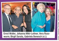  ?? ?? Ernst Woller, Johanna Mikl-leitner, Vera Russwurm; Birgit Sarata, Gabriela Benesch (v.l.)