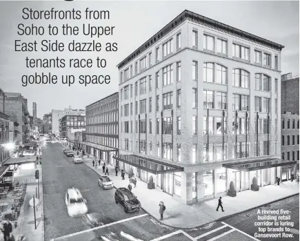  ?? ?? A revived fivebuildi­ng retail corridor is luring top brands to Gansevoort Row.