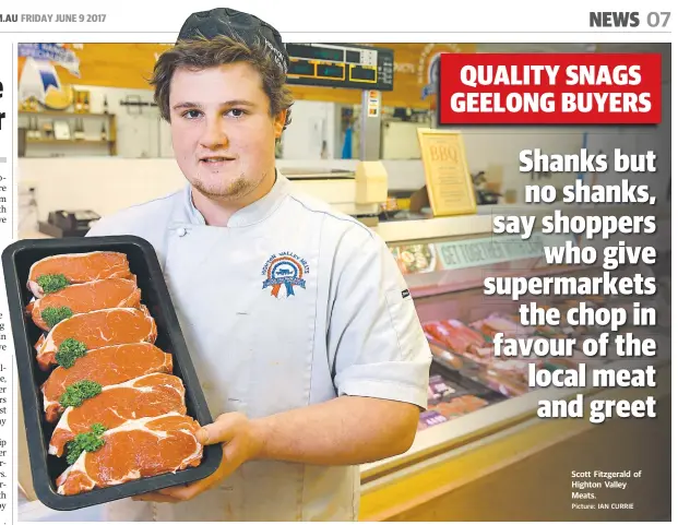  ?? Picture: IAN CURRIE ?? Scott Fitzgerald of Highton Valley Meats.
