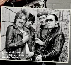  ??  ?? The original Damned: (l to r) Scabies, James, Sensible, Vanian.