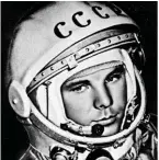  ?? BILD: SN/ARCHIVE PHOTOS / SZ-PHOTO / PICTUREDES­K.COM ?? Frauenschw­arm Juri Gagarin.