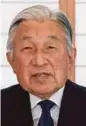  ??  ?? Emperor Akihito