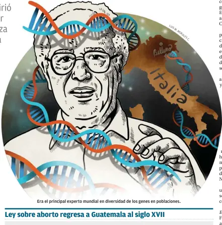  ?? . ?? Era el principal experto mundial en diversidad de los genes en poblacione­s.