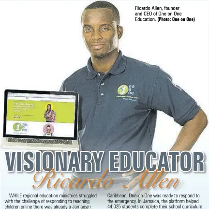  ?? (Photo: One on One) ?? Ricardo Allen, founder and CEO of One on One Education.