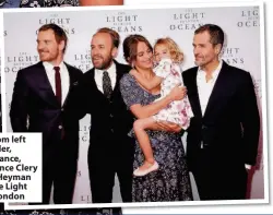  ??  ?? Cast and crew... From left are Michael Fassbender, director Derek Cianfrance, Alicia Vikander, Florence Clery and producer David Heyman at the premiere of The Light Between Oceans in London