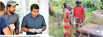  ?? ?? Prof. Nishad Jayasundar­a (on the left) and Prof. P. Mangala C.S. De Silva during their field studies