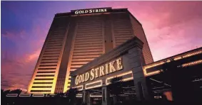  ?? GOLD STRIKE ?? Gold Strike will reopen in a limited capacity on Monday.