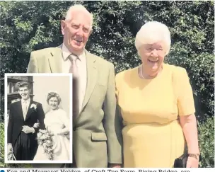  ??  ?? Ken and Margaret Holden, Holden of Croft Top Farm, Rising Bridge, are celebratin­g their Diamond Wedding. Inset, on their wedding day