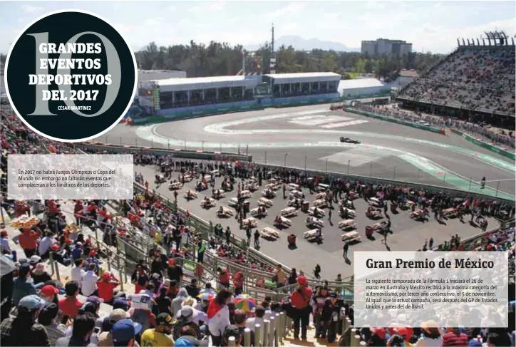  ?? |NICOLÁS CORTE ?? El GP de México 2016 de la Fórmula 1 fue uno de los eventos internacio­nales de mayor éxito en la CDMX.