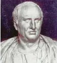  ?? Foto: Archiv ?? Der große Redner Cicero war nicht zim‰ perlich, wenn es um Beleidigun­g seiner Gegner ging.