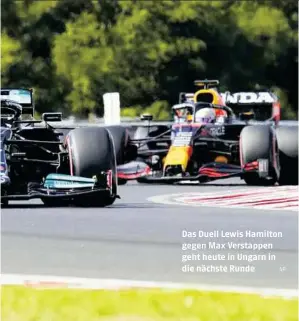  ?? AP ?? Das Duell Lewis Hamilton gegen Max Verstappen geht heute in Ungarn in die nächste Runde