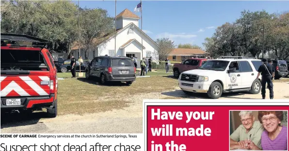  ??  ?? SCENE OF CARNAGE Emergency services at the church in Sutherland Springs, Texas