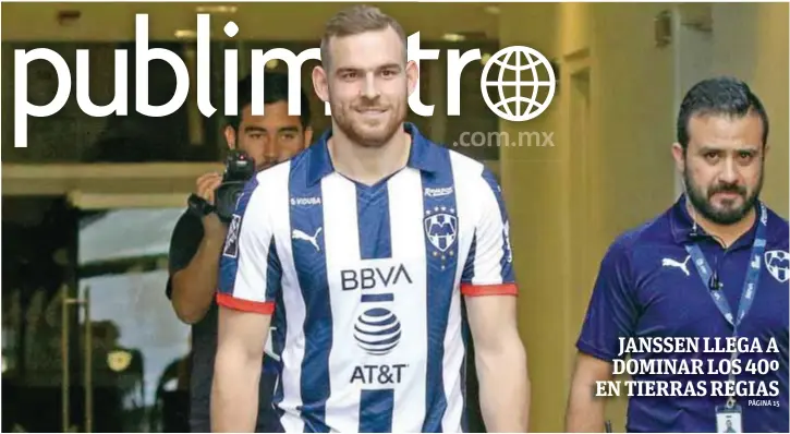  ?? |ISRAEL SALAZAR ?? Vincent Janssen fue presentado de manera oficial con los Rayados, donde externó que el calor es su principal preocupaci­ón y el factor clave para integrarse por completo al plantel. El holandés portará el dorsal 9.