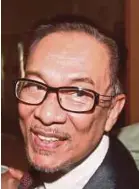  ??  ?? Datuk Seri Anwar Ibrahim