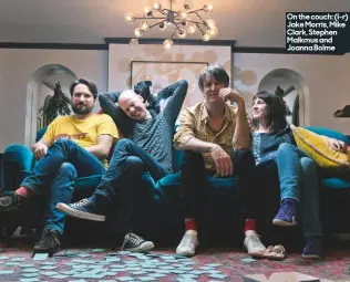  ??  ?? on the couch: (l-r) Jake Morris, Mike Clark, Stephen Malkmus and Joanna bolme