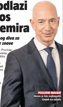  ??  ?? POSLOVNI MAGNAT
Bezos je bio najbogatij­i
čovjek na svijetu