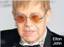  ??  ?? Elton John