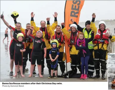  ?? Photo by Domnick Walsh ?? Banna Sea Rescue members after their Christmas Day swim.