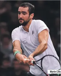  ??  ?? Marin Cilic