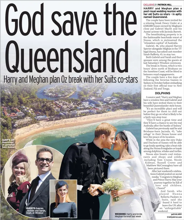  ??  ?? SURF’S UP Beachfront at upmarket town Noosa GUESTS Gabriel, Jacinda and Sarah, inset, at Windsor WEDDING