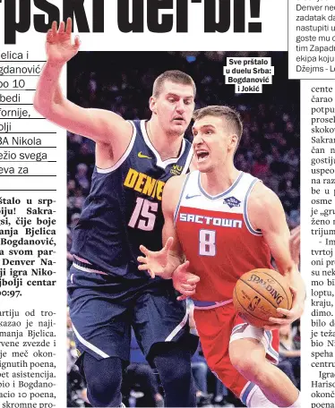  ??  ?? Sve prštalo u duelu Srba: Bogdanović
i Jokić