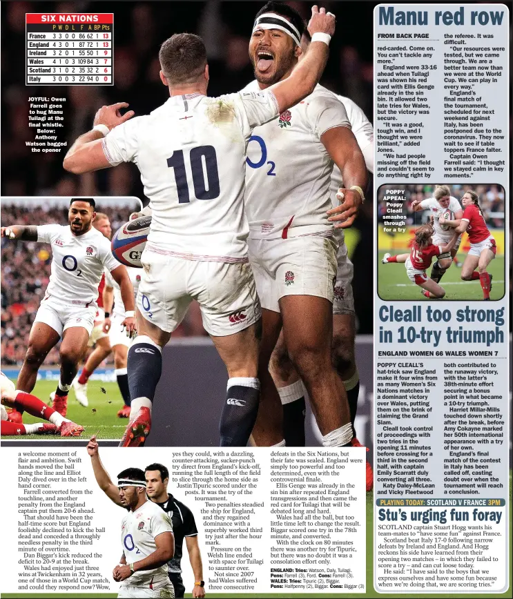  ??  ?? JOYFUL: Owen Farrell goes to hug Manu Tuilagi at the final whistle. Below: Anthony Watson bagged the opener
FROM BACK PAGE
POPPY APPEAL: Poppy Cleall smashes through for a try