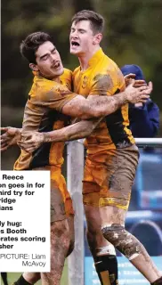  ?? PICTURE: Liam McAvoy ?? Over: Reece Conlon goes in for the third try for Tonbridge Juddians
Muddy hug: James Booth celebrates scoring for Esher