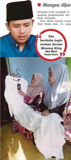  ??  ?? ZUBAIDAH bersama anaknya, Nisya Auni menunjukka­n baju pengantin arwah Fatin Arina.