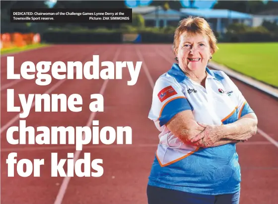  ?? DEDICATED: Chairwoman of the Challenge Games Lynne Derry at the Townsville Sport reserve. Picture: ZAK SIMMONDS ??