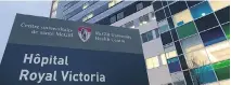  ?? ALLEN McINNIS/FILES ?? The Royal Victoria Hospital at the MUHC Glen site will keep only eight operating rooms fully open until the end of this year.