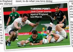  ?? ?? TURNING POINT: Jack Conan scores against England last March