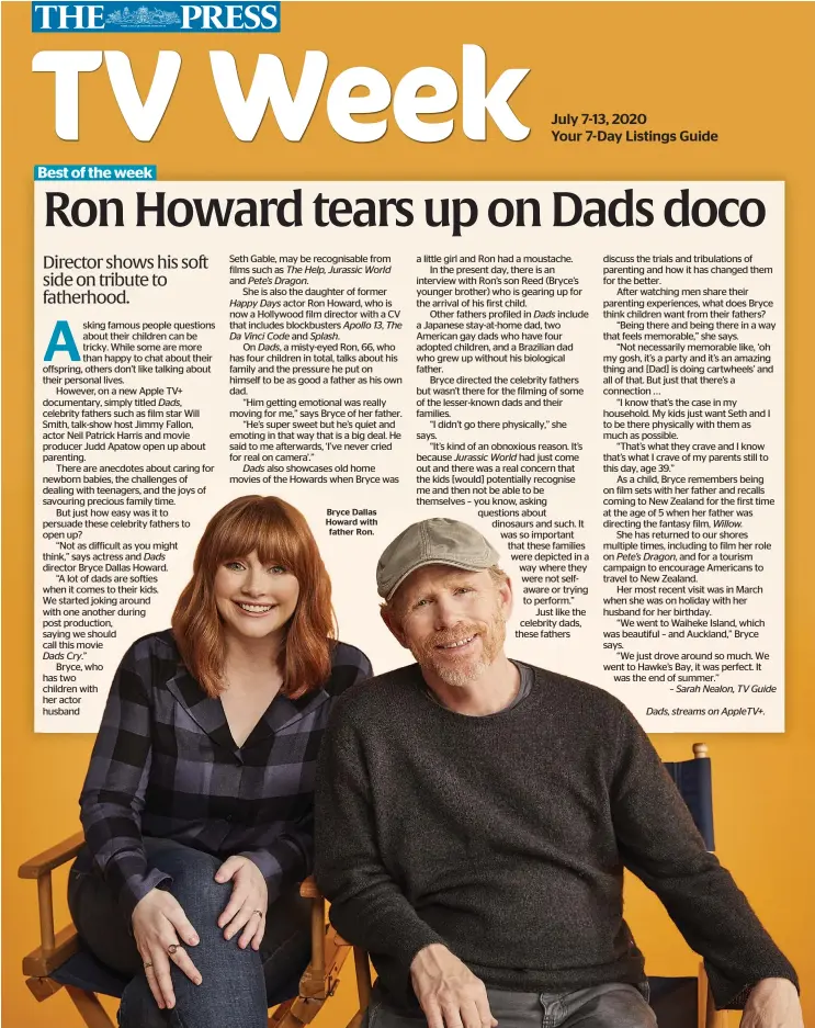  ??  ?? Bryce Dallas Howard with father Ron.