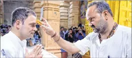  ??  ?? RELIGIOUS TREK: Congress vice President Rahul Gandhi offering prayers at the Somnath Temple in Gujarat on Wednesday.