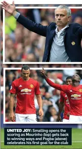  ??  ?? UNITED JOY: Smalling opens the scoring as Mourinho (top) gets back to winning ways and Pogba (above) celebrates his first goal for the club
