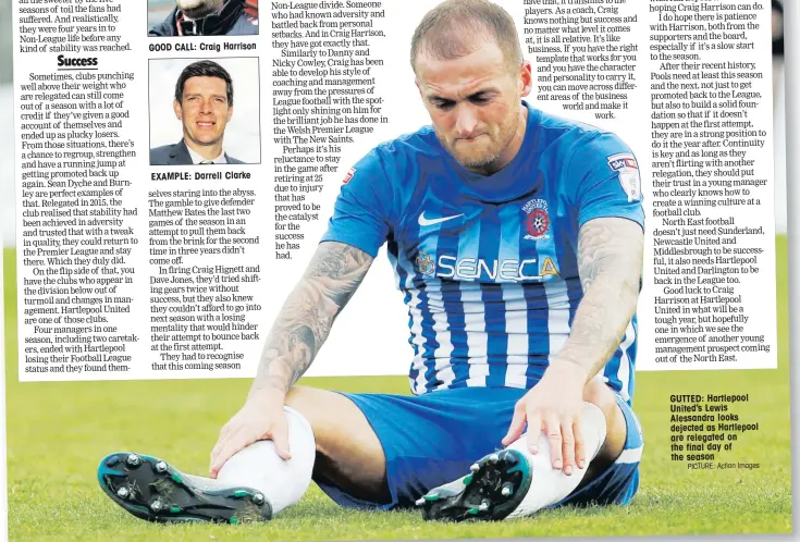  ?? PICTURE: Action Images ?? GUTTED: Hartlepool United’s Lewis Alessandra looks dejected as Hartlepool are relegated on the final day of the season