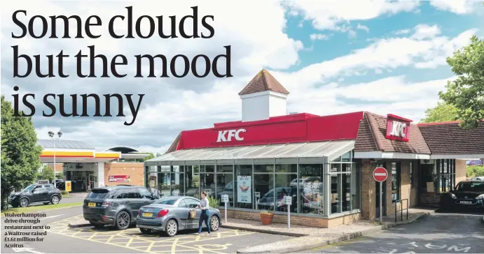  ??  ?? Wolverhamp­ton drive-through restaurant next to a Waitrose raised £1.61 million for Acuitus