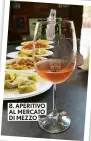  ??  ?? 8. APERITIVO AL MERCATO DI MEZZO